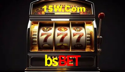 bsbet: Jogos de Caça-Níqueis-Altas Recompensas, Roleta-Velocidade, Blackjack-Desafios Máximos